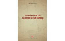Sách mới: Góp phần nghiên cứu văn chương Việt Nam trung đại